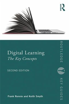 Digital Learning: The Key Concepts (eBook, ePUB) - Rennie, Frank; Smyth, Keith