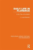 Daily Life in Florence (eBook, PDF)