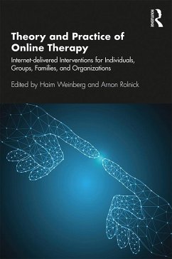 Theory and Practice of Online Therapy (eBook, ePUB) - Weinberg, Haim; Rolnick, Arnon