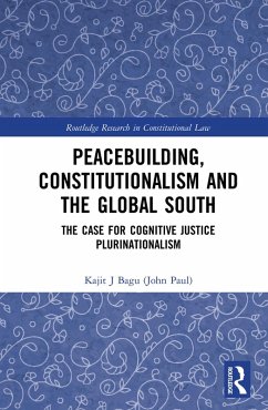 Cover Peacebuilding, Constitutionalism and the Global South (eBook, PDF)