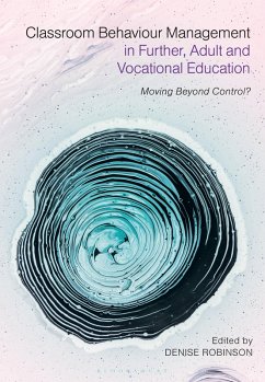 Classroom Behaviour Management in Further, Adult and Vocational Education (eBook, PDF)