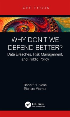 Why Don't We Defend Better? (eBook, PDF) - Sloan, Robert; Warner, Richard