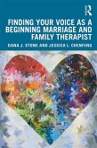 Finding Your Voice as a Beginning Marriage and Family Therapist (eBook, ePUB)