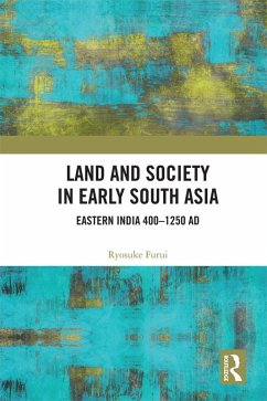 Land and Society in Early South Asia (eBook, ePUB) - Furui, Ryosuke