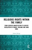 Religious Rights within the Family (eBook, ePUB)