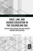 Race, Law, and Higher Education in the Colorblind Era (eBook, ePUB)