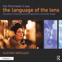 The Filmmaker's Eye: The Language of the Lens (eBook, PDF) - Mercado, Gustavo