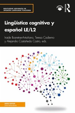 Lingüística cognitiva y español LE/L2 (eBook, PDF) - Ibarretxe-Antuñano, Iraide; Cadierno, Teresa; Castro, Alejandro Castañeda