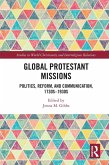 Global Protestant Missions (eBook, ePUB)