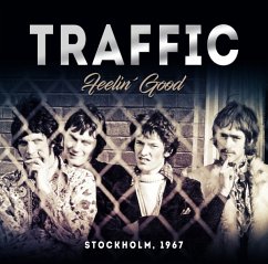 Feelin' Good/Stockholm 1967 - Traffic