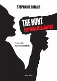 The Hunt For Whistleblowers The Hunt For Whistleblowers