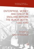 Enterprise, Money and Credit in England before the Black Death 1285¿1349