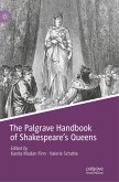 The Palgrave Handbook of Shakespeare's Queens