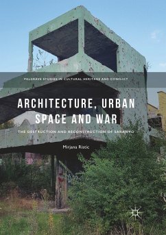 Architecture, Urban Space and War - Ristic, Mirjana