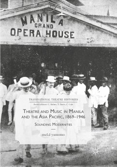 Theatre and Music in Manila and the Asia Pacific, 1869-1946 - yamomo, meLê