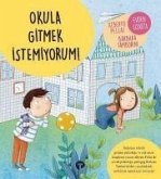 Okula Gitmek Istemiyorum - Evden Uzakta