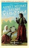 Cingene Günümüz Türkcesiyle - Mithat Efendi, Ahmet