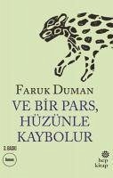 Ve Bir Pars, Hüzünle Kaybolur - Duman, Faruk