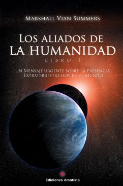 Los Aliados de la Humanidad. Libro Uno (eBook, ePUB) - Summers, Marshall Vian