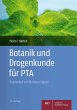 Botanik und Drogenkunde für PTA... - Bild 1