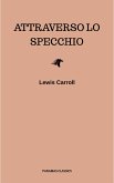 Attraverso lo specchio (eBook, ePUB)