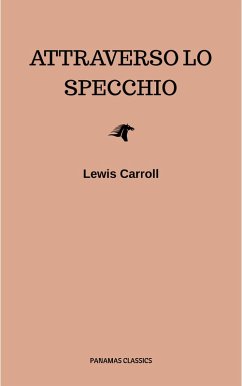 Attraverso lo specchio (eBook, ePUB) - Carroll, Lewis