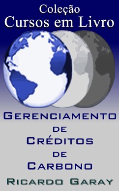 Gerenciamento de Créditos de Carbono (eBook, ePUB) - Garay, Ricardo