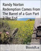 Redemption Comes From The Barrel of a Gun Part 2 The End (eBook, ePUB)