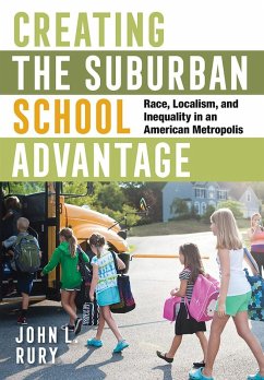 Creating the Suburban School Advantage (eBook, ePUB) Creating the Suburban School Advantage (eBook, ePUB)