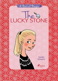 A Hint of Magic 1: The Lucky Stone (eBook, ePUB) - Schwartz, Sandra