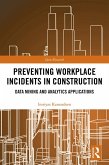 Preventing Workplace Incidents in Construction (eBook, PDF)