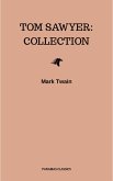 Tom Sawyer: Collection (eBook, ePUB) Tom Sawyer: Collection (eBook, ePUB)