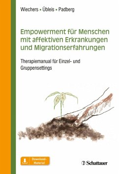 Empowerment für Menschen mit affektiven Erkrankungen und Migrationserfahrungen (eBook, PDF) - Wiechers, Maren; Übleis, Aline; Padberg, Frank