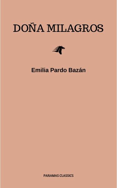 Doña Milagros (eBook, ePUB) Doña Milagros (eBook, ePUB)