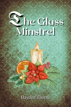 The Glass Minstrel (eBook, ePUB) - Thorne, Hayden