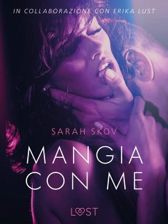 Cover Mangia con me - Breve racconto erotico (eBook, ePUB)