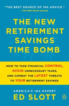 The New Retirement Savings Time Bomb (eBook, ePUB) - Slott, Ed