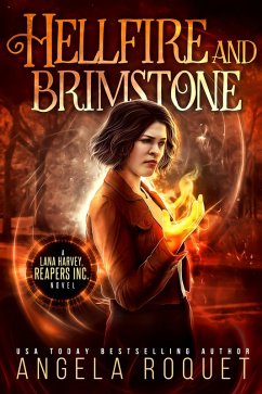 Hellfire and Brimstone (Lana Harvey, Reapers Inc., #7) (eBook, ePUB) - Roquet, Angela