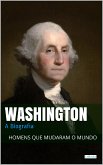 Washington: A Biografia (eBook, ePUB)