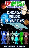 Serie Pequenos Guardiões - Caçada pelo Planetas (eBook, ePUB)