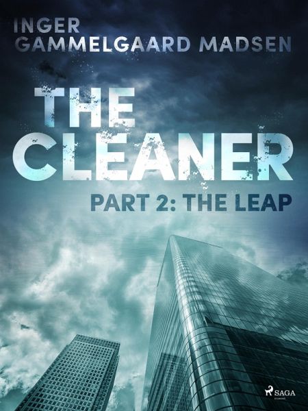 The Cleaner 2: The Leap (eBook, ePUB) The Cleaner 2: The Leap (eBook, ePUB)