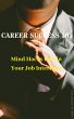 Career Success 101: Mind Hacks to Win... - Bild 1