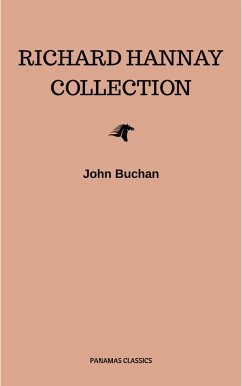 The Richard Hannay Collection: The 39 Steps, Greenmantle, Mr. Standfast (eBook, ePUB) - Buchan, John
