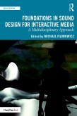 Foundations in Sound Design for Interactive Media (eBook, ePUB)
