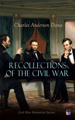 Recollections of the Civil War (eBook, ePUB) - Dana, Charles Anderson