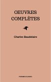 Charles Baudelaire: Oeuvres Complètes (eBook, ePUB)