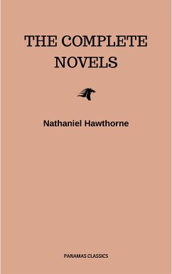 Nathaniel Hawthorne: The Complete Novels (eBook, ePUB) - Hawthorne, Nathaniel