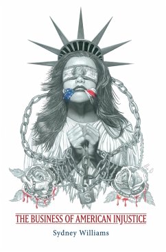 Cover The Business of American Injustice (eBook, ePUB)