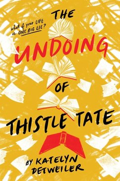 The Undoing of Thistle Tate (eBook, ePUB) - Detweiler, Katelyn