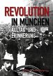 Revolution in München - Bild 1